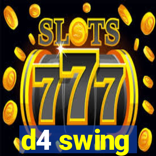 d4 swing